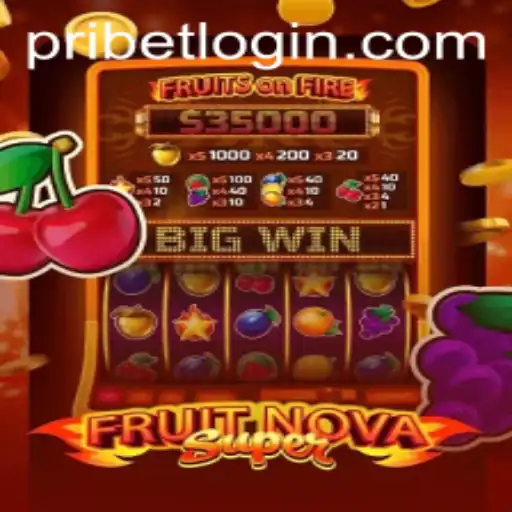 Discover the Excitement of FruitNovaSuper: A Pribet Experience