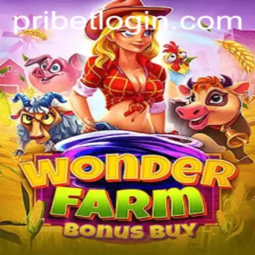 Exploring the Thrills of WonderFarmBonusBuy with Pribet